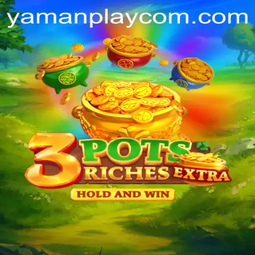 Discovering the Thrills of 3potsExtra: An Innovative Game by YamanPlay