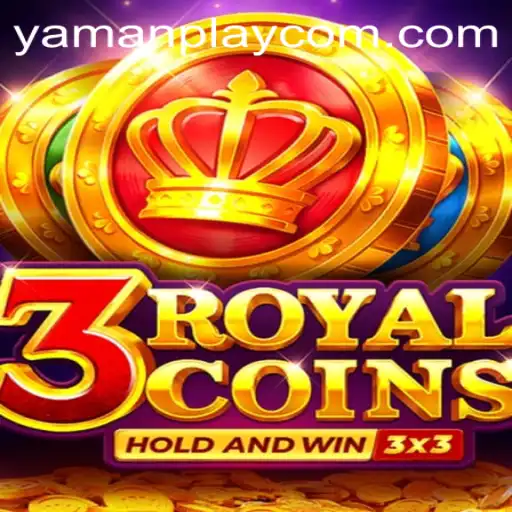 3RoyalCoins: A Revolutionary Gameplay Experience by YamanPlay
