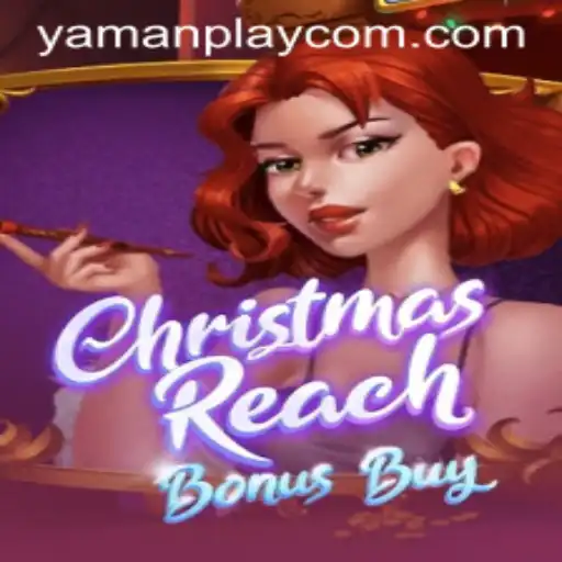 Exploring the Festive Thrills of ChristmasReachBonusBuy with YamanPlay